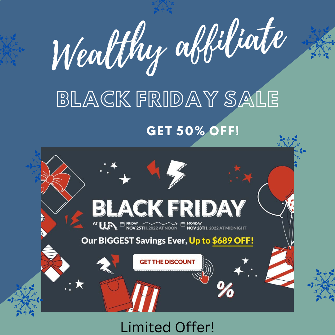 Wealthy Affiliate Black Friday 2022 - 50% off