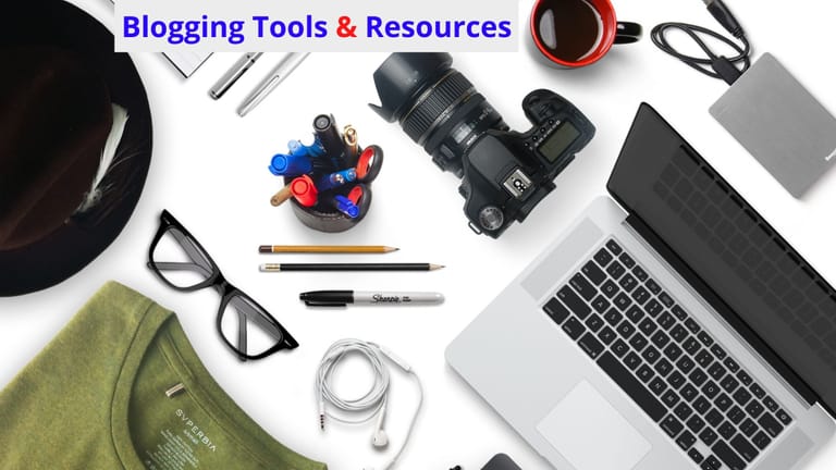Blogging Tools and Resources To Grow Your Blog