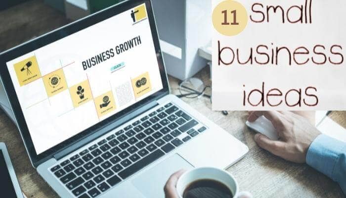 11 Best Small Business Ideas 