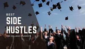 Best side hustles for college students